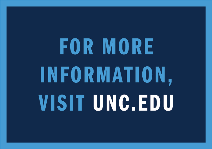 Navy blue box with Carolina Blue border and text centered inside the box. The text is in Carolina Blue and white and reads "For more information, visit unc.edu."